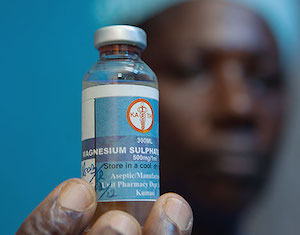 Magnesium Sulfate to Fight Preeclampsia and Eclampsia
